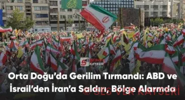 Orta Doğu’da Gerilim Tırmandı: ABD ve İsrail’den İran’a Saldırı, Bölge Alarmda