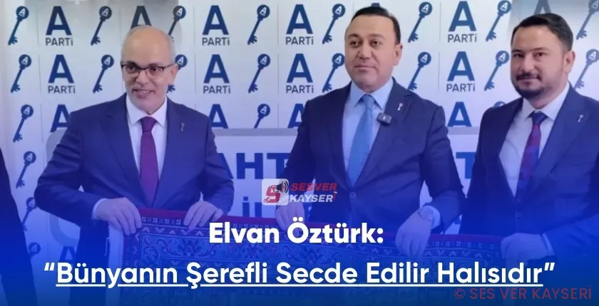 Elvan Öztürk: “Bünyan’ın Şerefli, Secde Edilir Halısıdır”