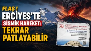 Kayseri’nin Simgesi Erciyes’te Bilimsel Gelişme: “Uyuyan Volkan” Statüsü Yeniden Değerlendirildi