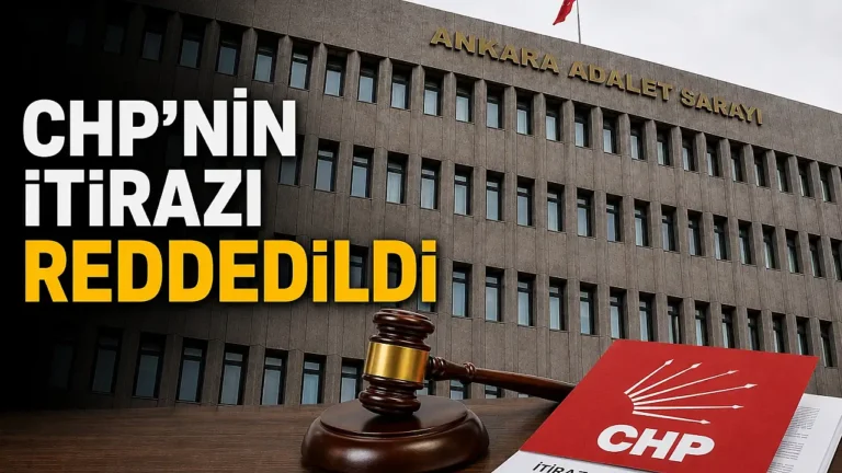 CHP’nin Kurultay Kararı Çıkmazı: Mahkeme İtirazı Reddetti, İcra Memurları Genel Merkeze Gidiyor